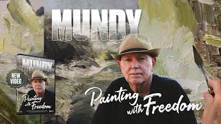 C.W. Mundy&#39;s MUNDY: Painting with Freedom (Available Now!)