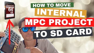 How to move internal MPC project to SD card