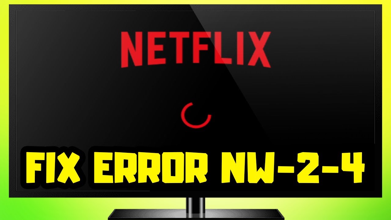 6 Easy Methods to Fix Netflix Error Code NW-2-5 & NW-2-4 - Pluto TV