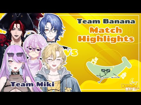 TEAM MIKI VS TEAM BANANA HIGHLIGHTS || BANANA BAR INVITATIONAL DAY 1