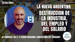 JP Enriquez: "Destrucción de la Industria, empleo y salarios. Nada puede salir bien"