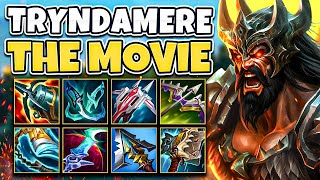 THREE HOURS OF TOPLEVEL TRYNDAMERE GAMEPLAY! (TYRNAMERE MOVIE)