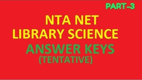 NTA NET Library science Ans keys I ugc net Library science Ans keys I KVS LIBRARIAN I NVS LIBRARIAN