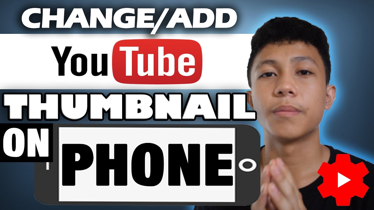 HOW TO CHANGE/ADD YOUTUBE THUMBNAIL USING YOUR PHONE 2020 - YouTube