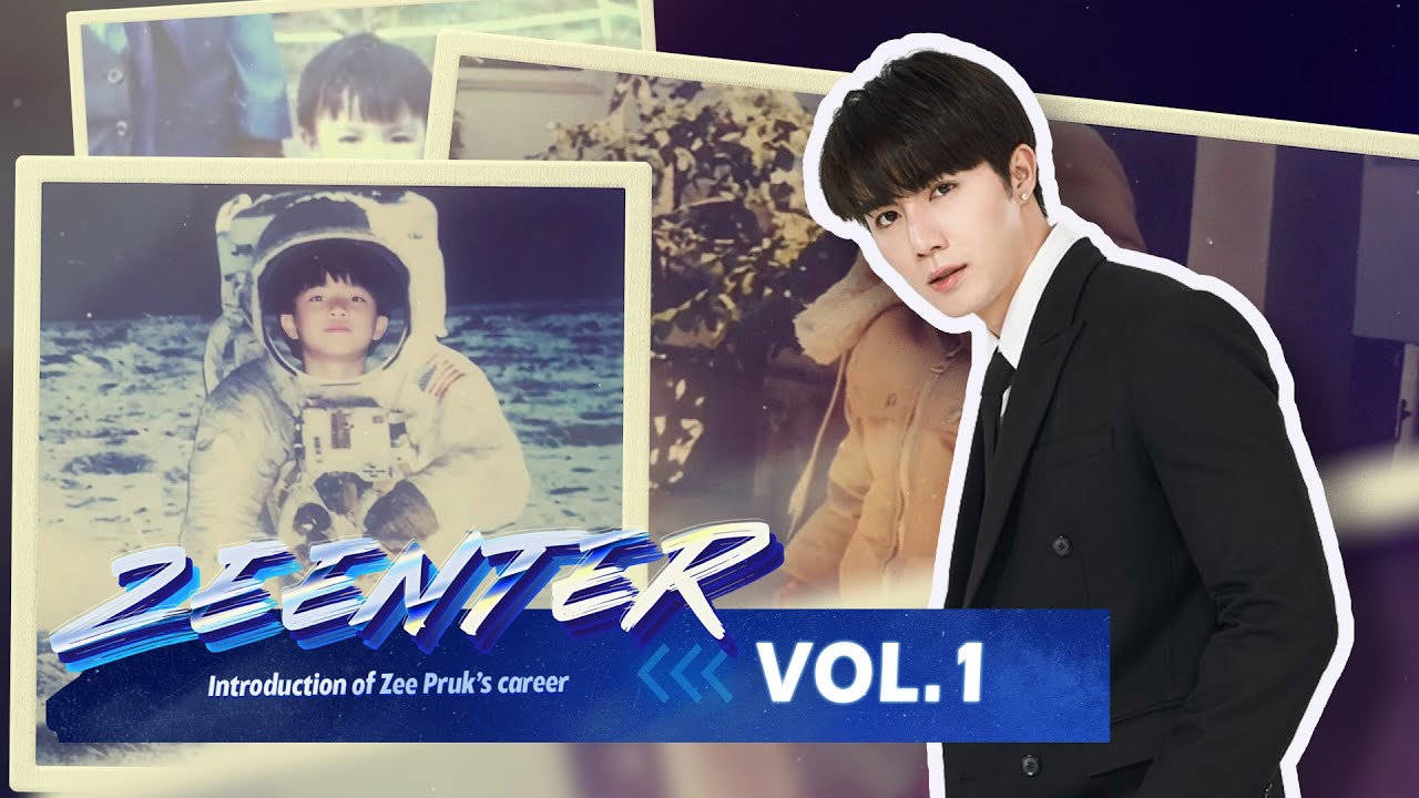 [Eng Sub] ZEENTER（ Zee位 ）Vol.1 The beginning