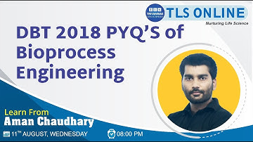 DBT 2018 PYQ’S of Bioprocess Engineering