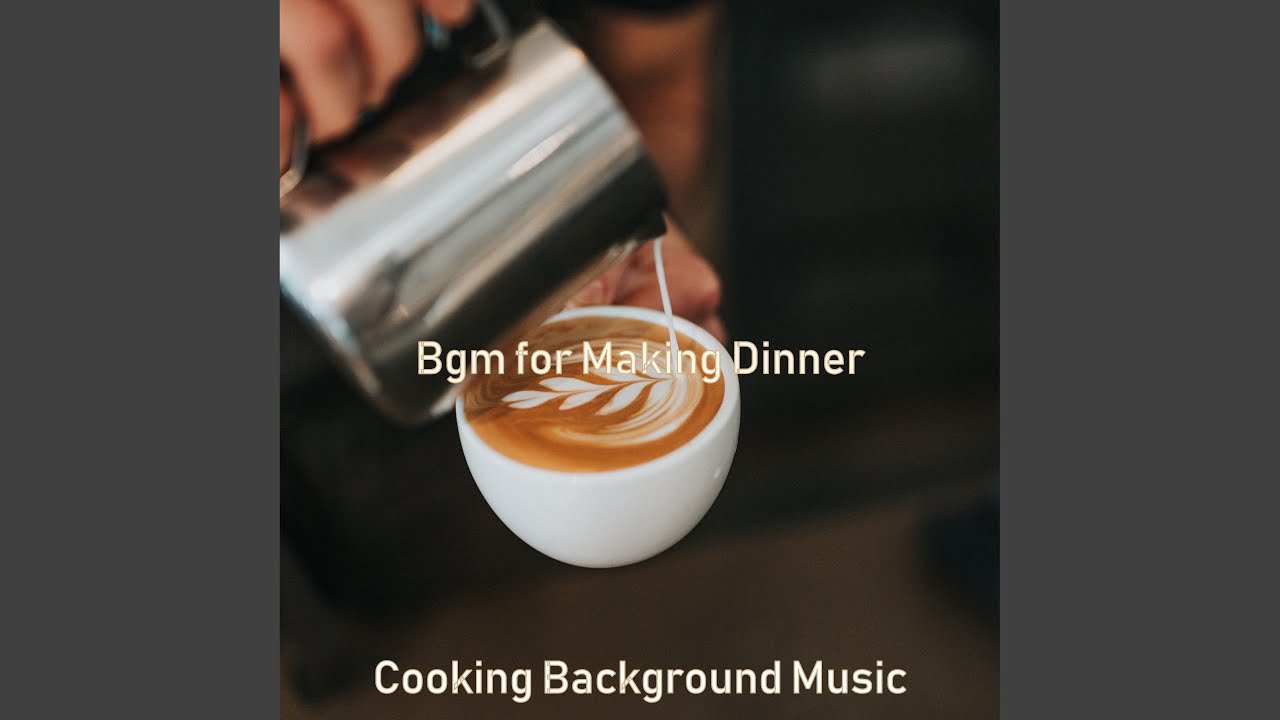 Bgm for Making Dinner