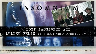 INSOMNIUM - Lost passports and what NOT to carry in your luggage (the best tour stories, pt. 2)