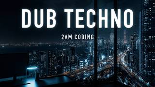 Deep Dub Techno Mix 2026 🚇 Tokyo Edition | 2AM CODING