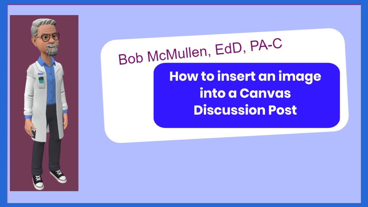 How to Add an Image to Discussion Posts in Canvas (and Lobotomies ...
