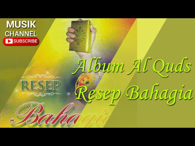 Album Resep Bahagia dari Al Quds HD Music class=