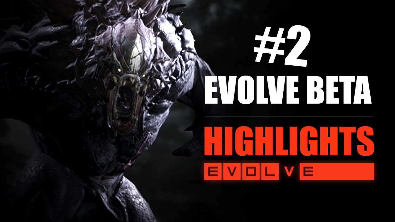 EVOLVE BETA GAMEPLAY #2 - FUNNY HIGHLIGHTS - POOPING FOREVER