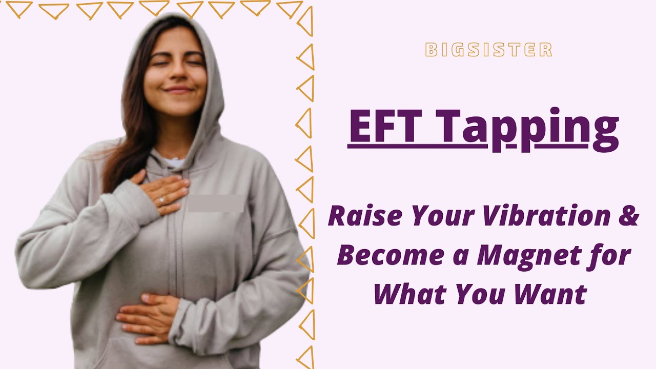 EFT Tapping to Become a Magnet for What You Want - YouTube