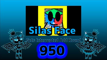 Silas Face Gets Interrupted Add Round 950 (New Video)