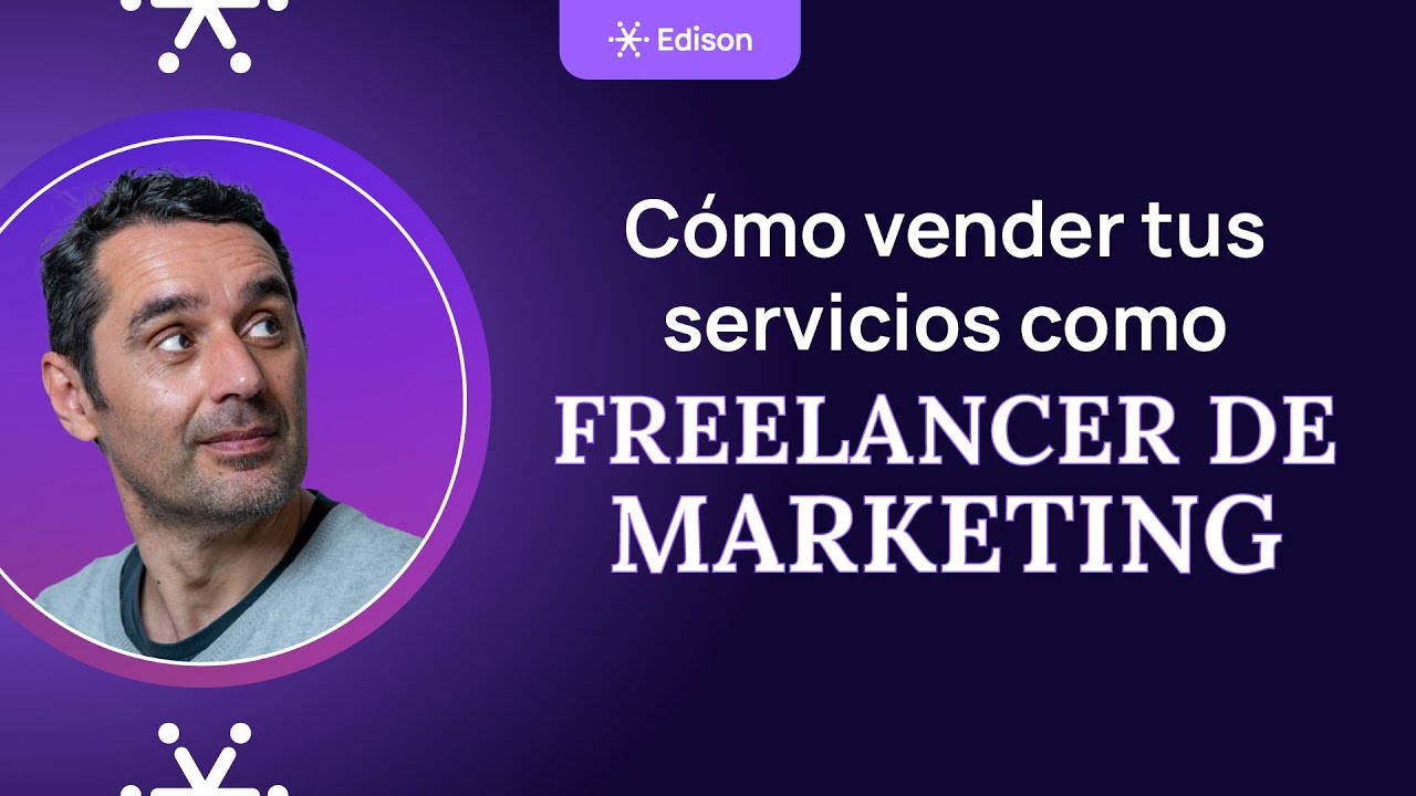 Cómo vender tus servicios como freelancer de Marketing - YouTube