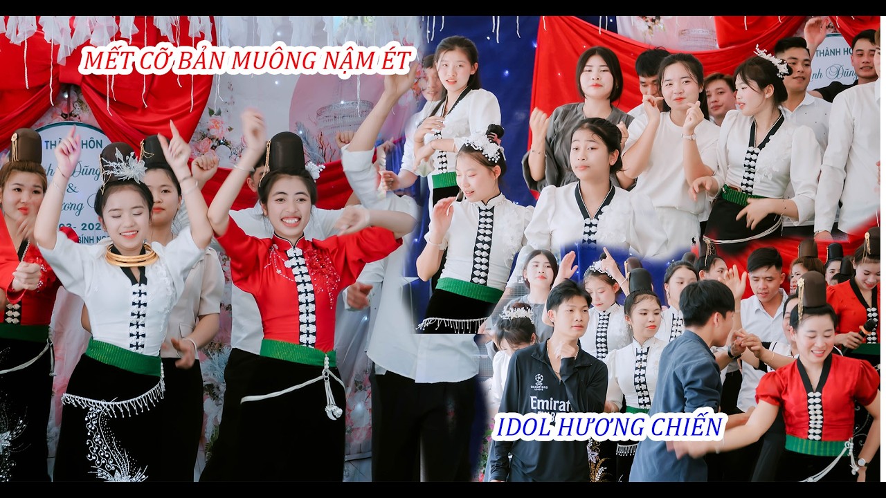 CHỊ EM BẢN MUÔNG - XÃ NẬM ÉT QUỲNH NHAI QUẨY CỰC CHÁY TẠI LỄ THÀNH HÔN [[ ANH DŨNG & PHƯƠNG UYÊN ]]