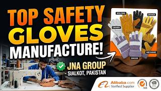 Certified Leather Safety Gloves & Industrial Protective Gear | JNA Group Overview | Alibaba | SGS