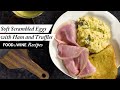 Soft and Creamy Scrambled Eggs | Food & Wine Recipes