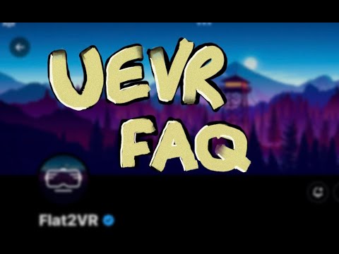 UE VR - Frequently Asked Questions