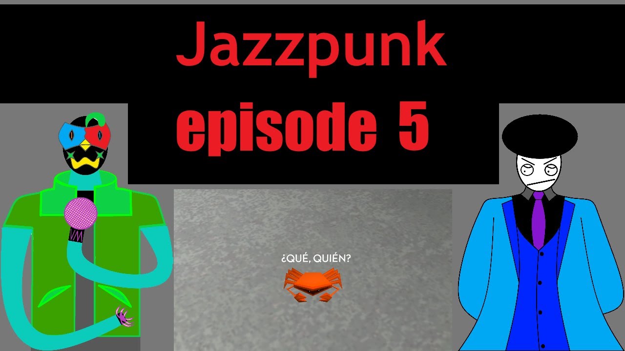 no anyone but you the evil mastermind(episode 5 jazzpunk) - YouTube