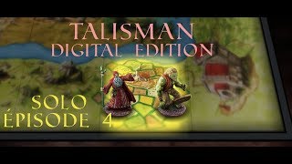 [FR] Talisman DE - Présentation solo Ep4