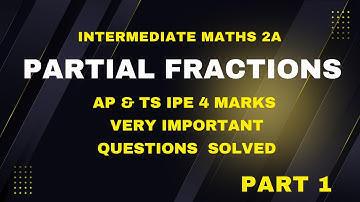 Partial fractions 4 marks IPE Very Important Questions part1 - Maths 2A - class 12- AP & TS