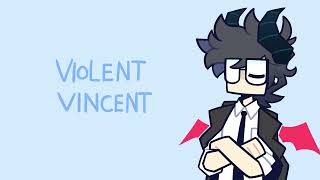 Violent Vincent Animatic Meme