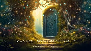 Magical Mysterious Gate | Fantasy Music | Open the Magic World - Open New Minds & Subconscious screenshot 5