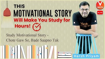 This Motivational Story Will Make You Study For Hours | Inspirational Video For Students | Vedantu