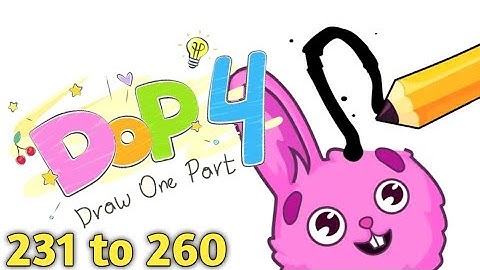 Dop 4 Draw one part All Levels 231 to 260 Walkthrough Solution
