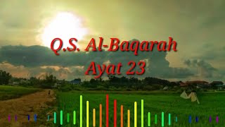 Surat Al Baqarah ayat 23 | Murattal merdu oleh lilirahmah Surat Al Baqarah ayat 23 | Murattal merdu oleh lilirahmah