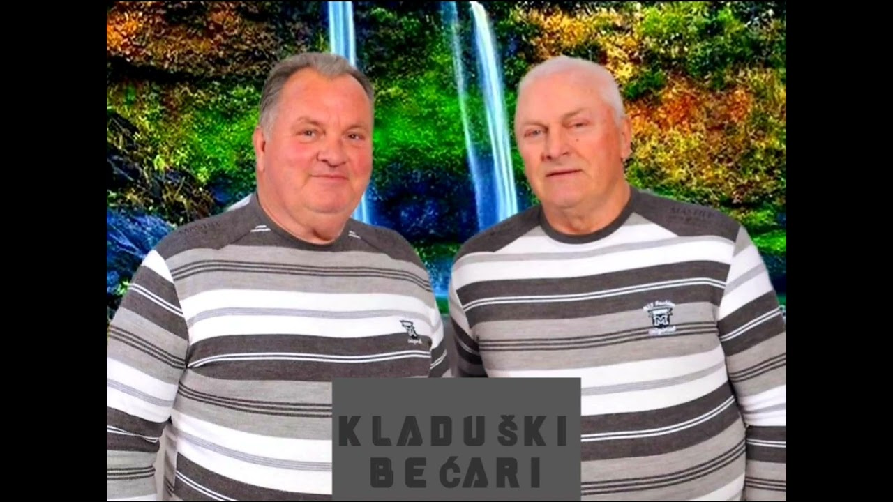 KLADUŠKI BEĆARI - ZAPLAKALA MOJA DRAGA (Narodna Pijesma)