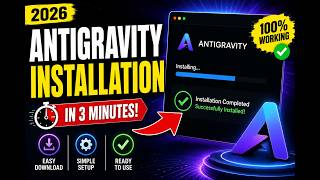 Google Antigravity Installation FULL Guide (Windows, Mac &amp; Linux) – Free AI IDE 2026