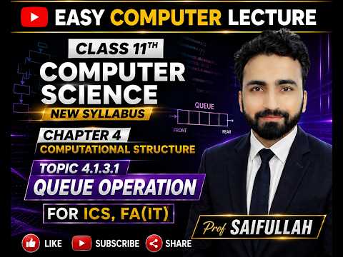 4.1.3.1 Stack and Queue Operation | Class 11 Computer Science New Syllabus | Easy Computer Lecture
