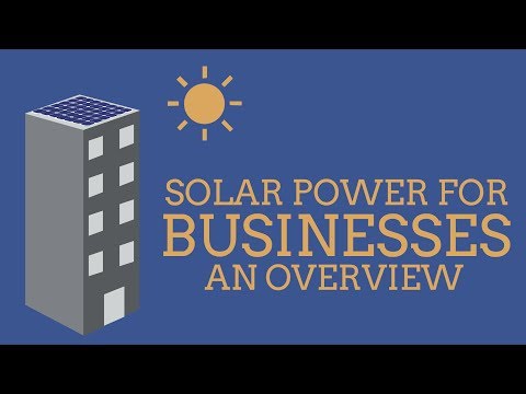 Solar Power for Businesses: An Overview