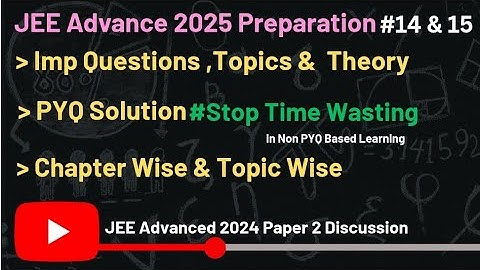 31 Must Watch if u think it is tough | JEE Advanced 2024 Paper Solution & Dis.. |#jeeadvanced2025