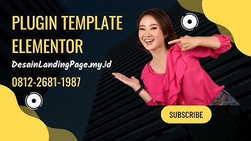 PLUGIN TEMPLATE ELEMENTOR UNTUK MEMBUAT LANDING PAGE 0812-2681-1987