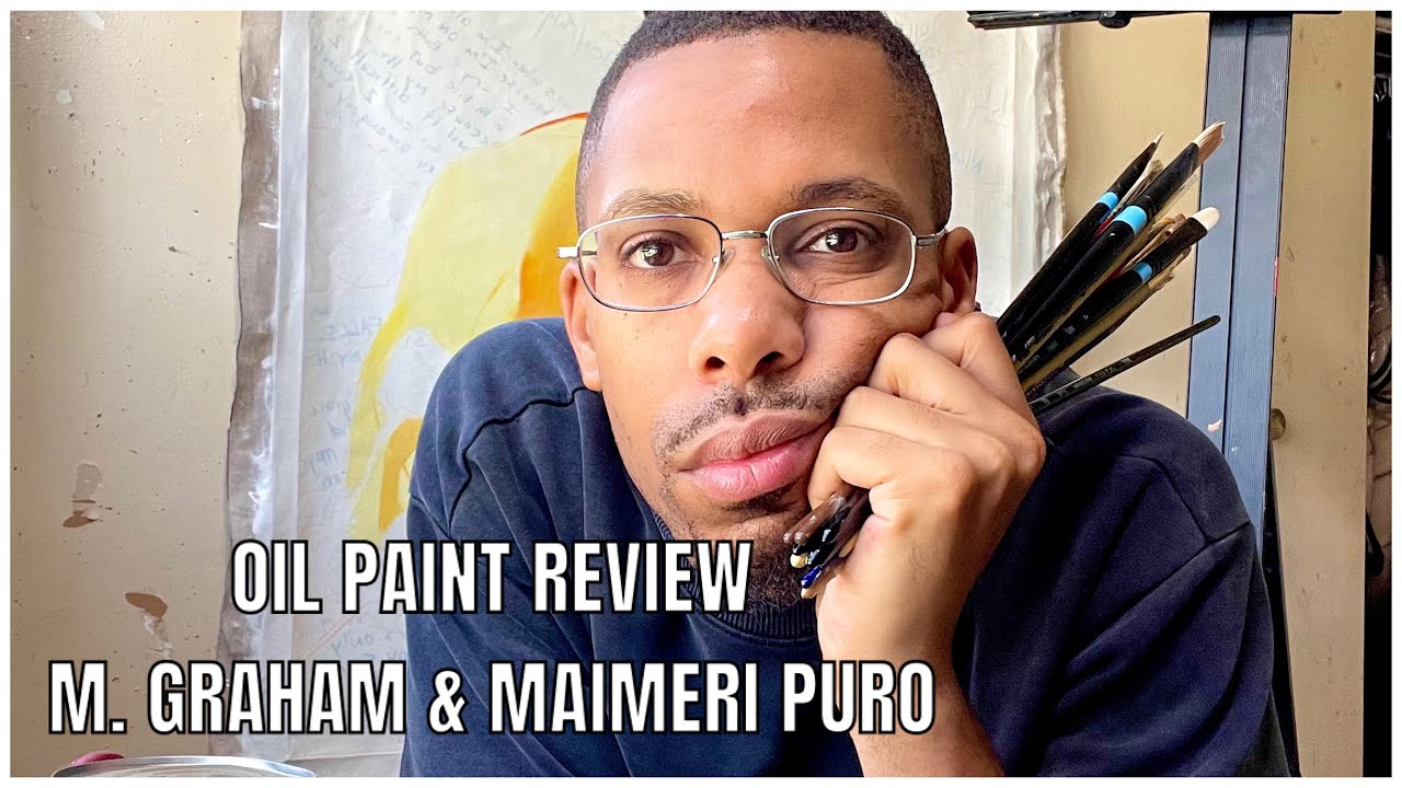 OIL PAINT REVIEW M. GRAHAM & MAIMERI PURO YouTube