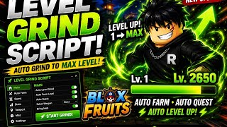 Level Grind Script For Blox Fruits Auto Level Up Fast