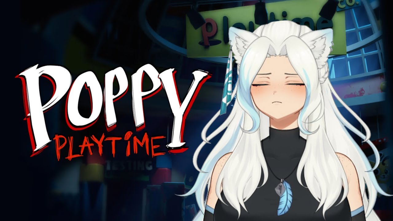 VTuber plays Poppys Playtime FOR THE FIRST TIME