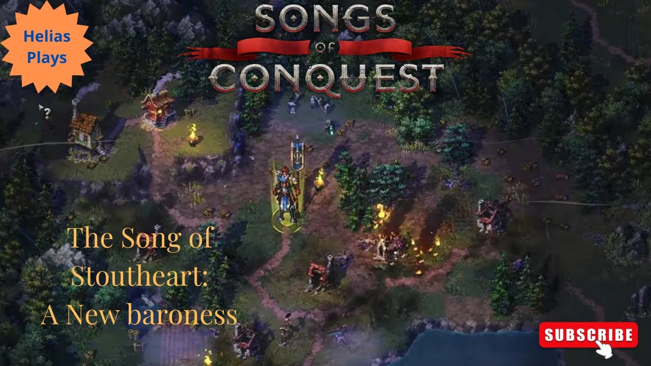 Songs of Conquest The Song of Stoutheart: A New Baroness