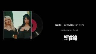 Taste - Afrohouse Mix | Sabrina Carpenter, Kahani | Ishaan Jolly Edit
