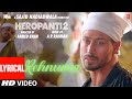 Rehnuma lyrical heropanti 2  tiger tara a r rahman swagath faiz hiral mehboob sajid n ahmed k