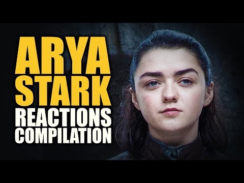 Game of Thrones ARYA STARK Reactions Compilation