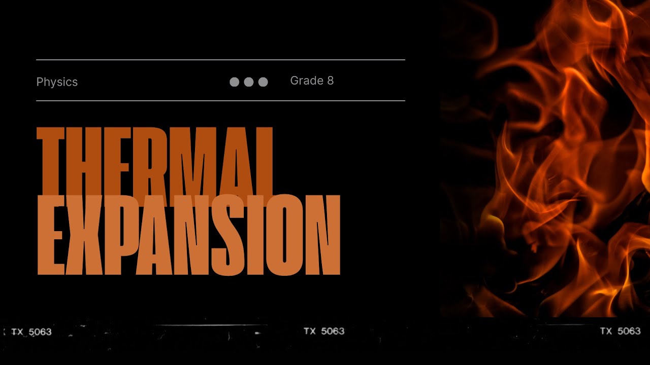 Thermal Expansion - Physics Grade 9 