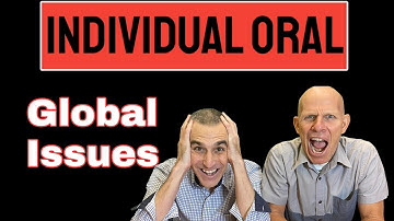 IB English - Individual Oral - Refining the Global Issue