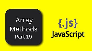 JavaScript in Hindi : Master Array Methods in Easy Steps Part 19