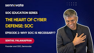The Heart of Cyber Defense: SOC | Episode 2 | Why a Security Operations Center is Necessary?