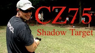 Celebrity Why the CZ 75 Shadow Target Profile