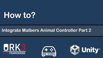 How-to ORK Framework - Integrate Malbers Animal Controller Part 2